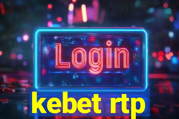 kebet rtp